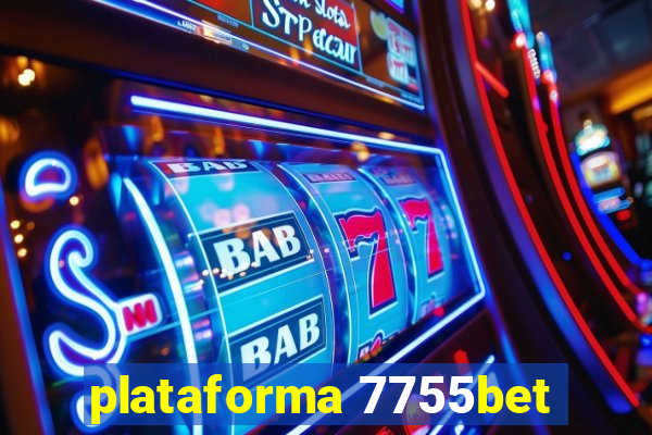 plataforma 7755bet
